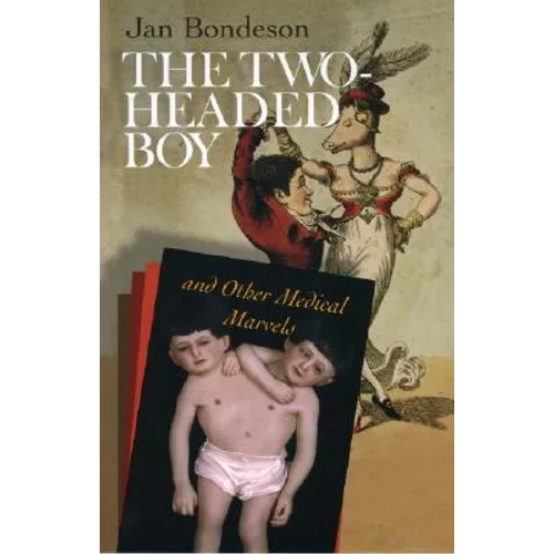 The Two-Headed Boy, and Other Medical Marvels - Paperback