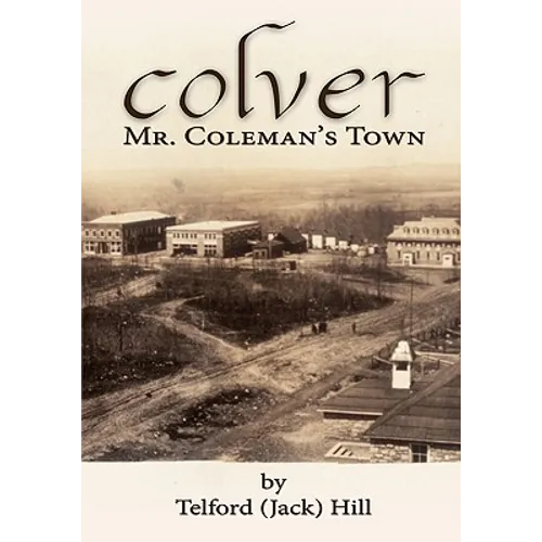 Colver: Mr. Coleman's Town - Paperback