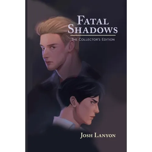 Fatal Shadows: The Collector's Edition - Paperback