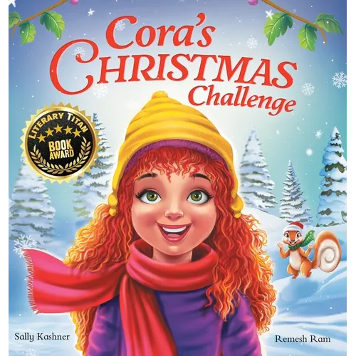 Cora's Christmas Challenge: A Magical Story of Friendship, Festive Fun, and the Spirit of Giving - Hardcover