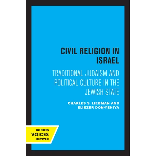Civil Religion in Israel: Traditional Judaism and Political Culture in the Jewish State - Paperback