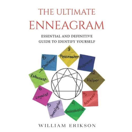 Enneagram: Enneagram Essential and Definitive Guide to Indentify Yourself - Paperback