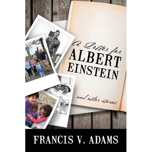 A Letter for Albert Einstein: And Other Stories - Paperback