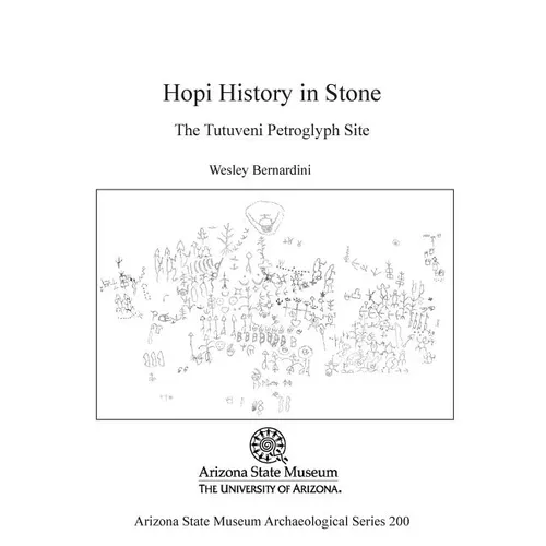 Hopi History in Stone: The Tutuveni Petroglygh Site - Paperback
