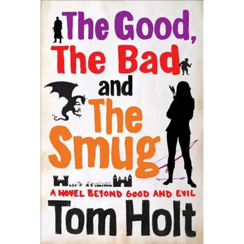 The Good, The Bad and The Smug - Paperback
