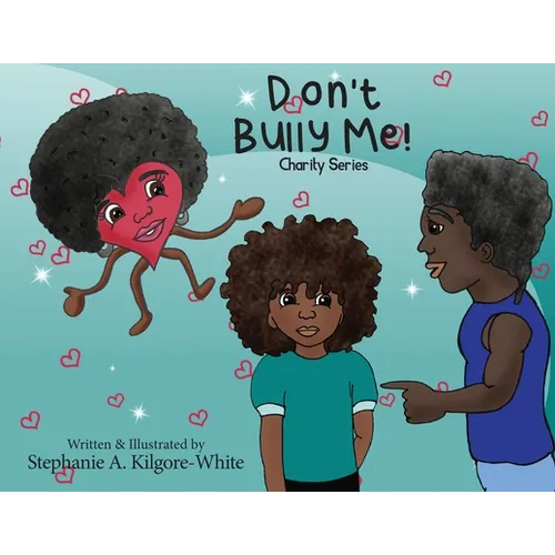 Don't Bully Me! - Paperback
