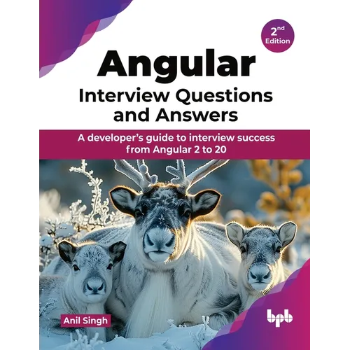 Angular Interview Questions and Answers: A developer's guide to interview success from Angular 2 to 20 - 2nd Edition - Paperback