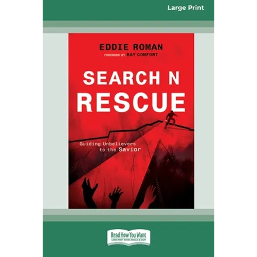 Search N Rescue: Guiding unbelievers to the Savior. (16pt Large Print Edition) - Paperback