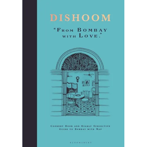 Dishoom: The First Ever Cookbook from the Much-Loved Indian Restaurant - Hardcover