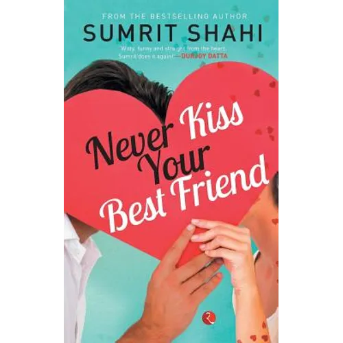 Never Kiss your Best Friend - Paperback