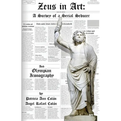Zeus in Art: A Survey of a Serial Seducer - Paperback