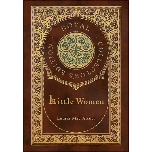 Little Women (Royal Collector's Edition) (Case Laminate Hardcover with Jacket) - Hardcover