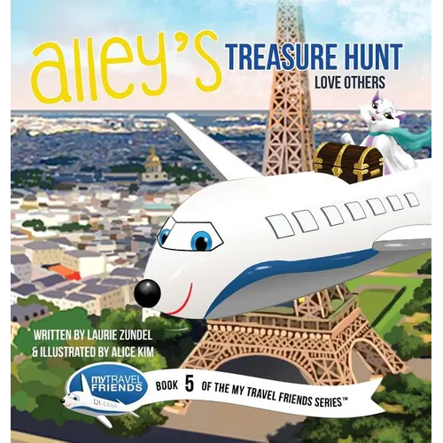 Alley's Treasure Hunt: Love Others - Hardcover