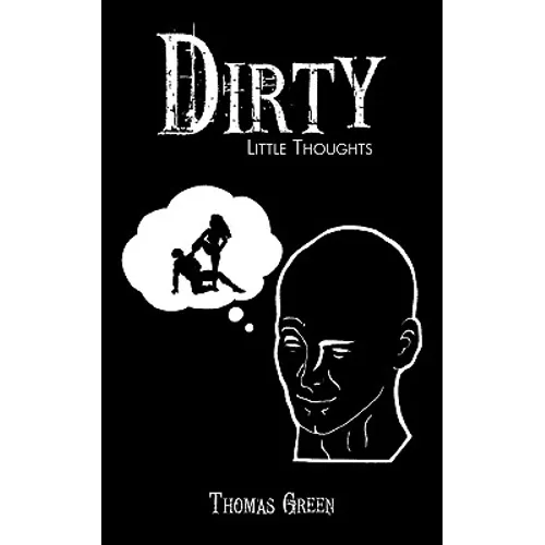 Dirty Little Thoughts - Paperback