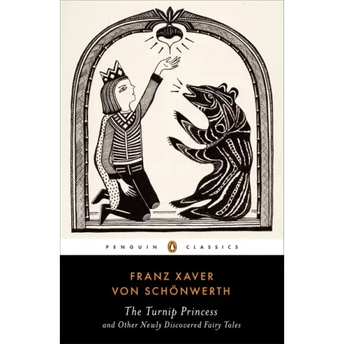 The Turnip Princess and Other Newly Discovered Fairy Tales