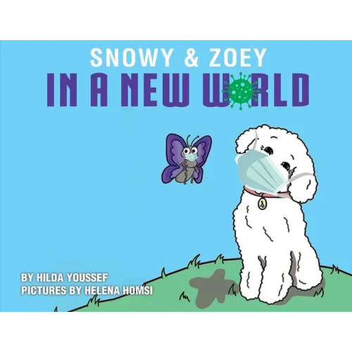Snowy & Zoey In A New World - Paperback