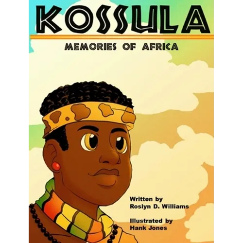Kossula: Memories of Africa - Hardcover