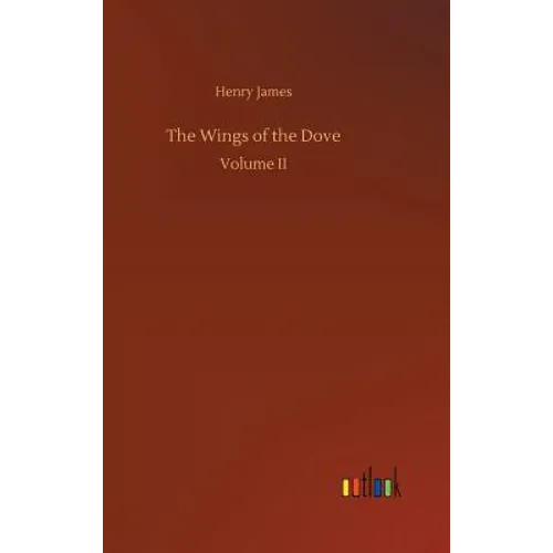 The Wings of the Dove - Hardcover