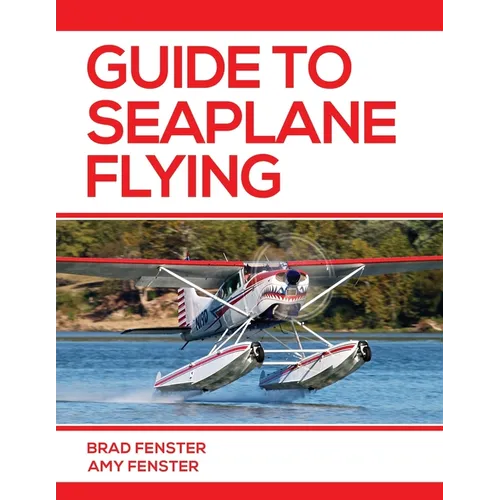 Guide to Seaplane Flying - Paperback