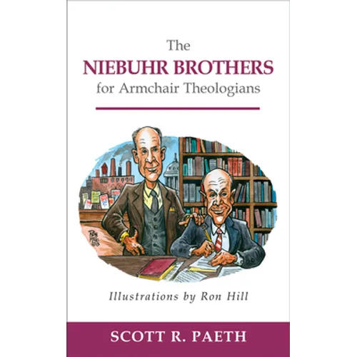 The Niebuhr Brothers for Armchair Theologians - Paperback