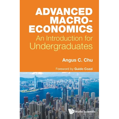 Advanced Macroeconomics: An Introduction for Undergraduates - Paperback