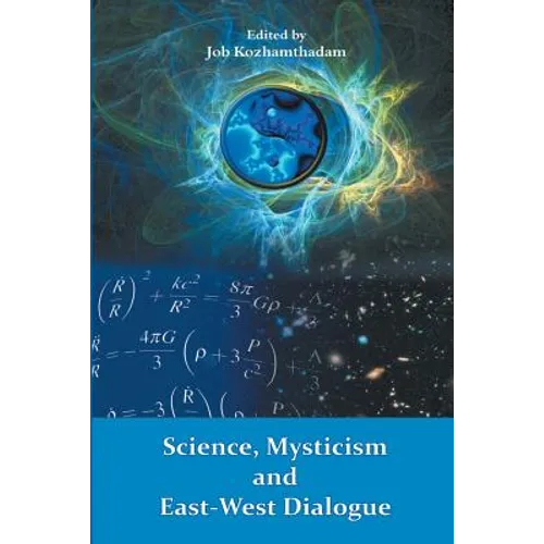 Science, Mysticism and East-West Dialogue - Paperback