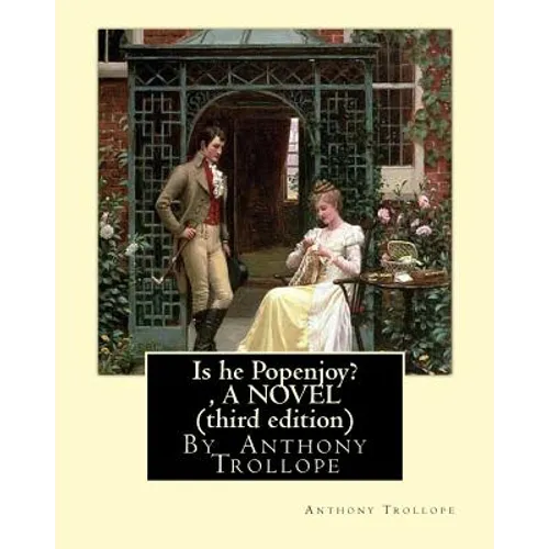 Is he Popenjoy?, By Anthony Trollope A NOVEL ( third edition ) - Paperback