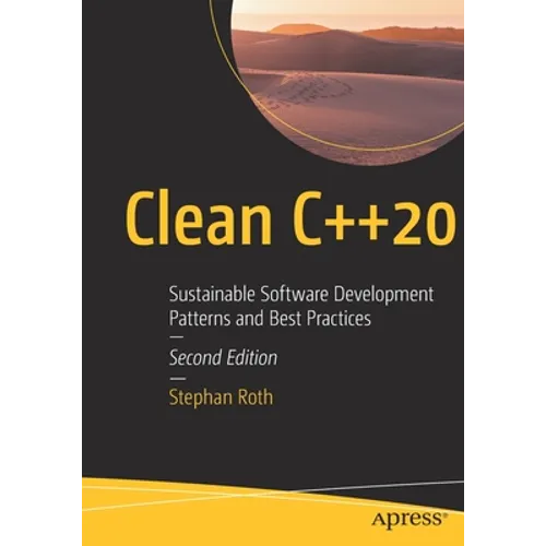 Clean C++20: Sustainable Software Development Patterns and Best Practices - Paperback