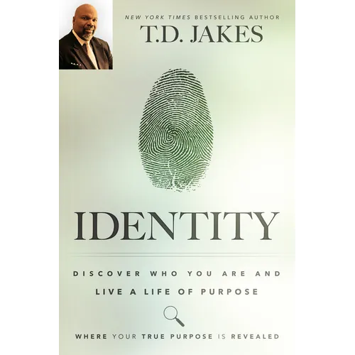 Identity: Discover Who You Are and Live a Life of Purpose - Paperback