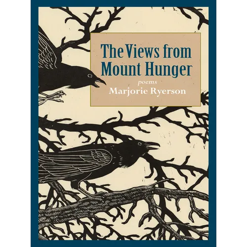 The Views from Mount Hunger - Paperback