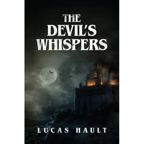 The Devil's Whispers: A Gothic Horror Novel - Paperback