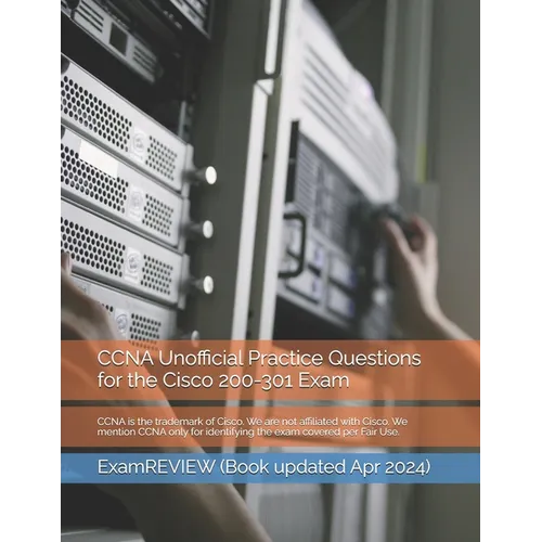 CCNA Unofficial Practice Questions for the Cisco 200-301 Exam - Paperback