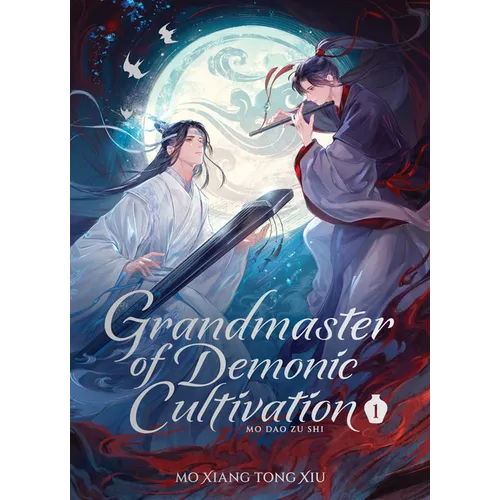 Grandmaster of Demonic Cultivation: Mo DAO Zu Shi (Deluxe Hardcover Novel) Vol. 1 - Hardcover
