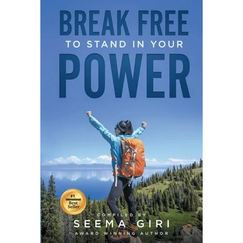 Break Free to Stand in Your Power - Paperback