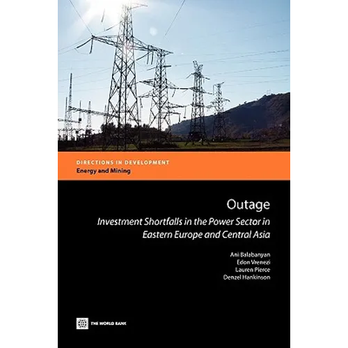 Outage: Investment Shortfalls in the Power Sector in Eastern Europe and Central Asia - Paperback