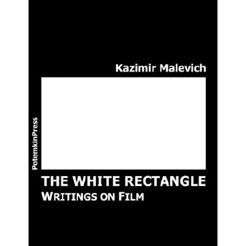 The White Rectangle: Writings on Film - Paperback