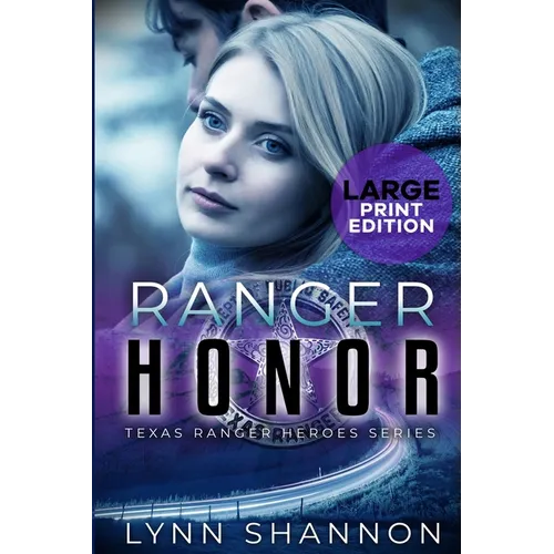 Ranger Honor: A Small-town Christian Romantic Suspense (Large Print) - Paperback