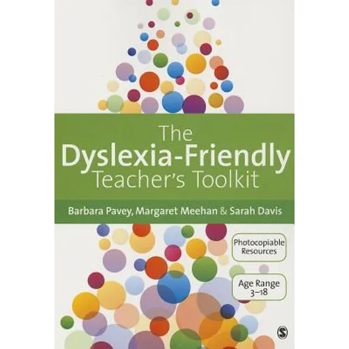 The Dyslexia-Friendly Teacher′s Toolkit: Strategies for Teaching Students 3-18 - Paperback