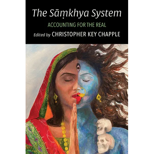 The Sāṃkhya System: Accounting for the Real - Hardcover