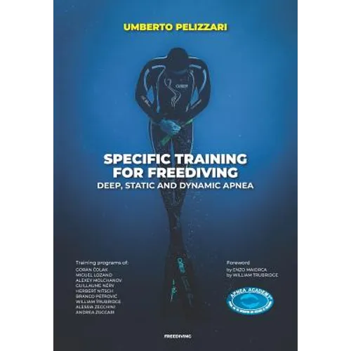 Specific Training for Freediving Deep, Static and Dynamic Apnea - Paperback