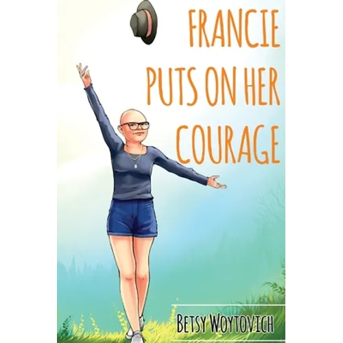 Francie Puts On Her Courage - Hardcover