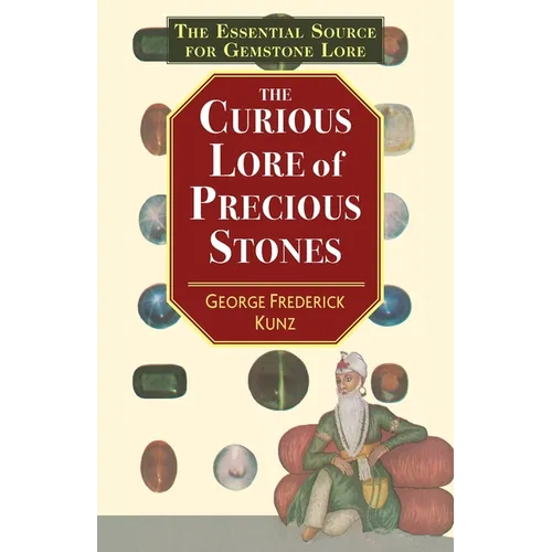 The Curious Lore of Precious Stones - Paperback