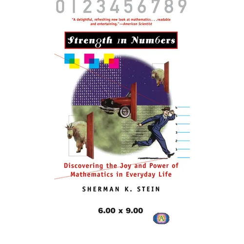 Strength in Numbers: Discovering the Joy and Power of Mathematics in Everyday Life - Hardcover