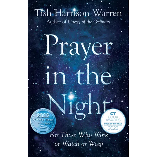 Prayer in the Night: For Those Who Work or Watch or Weep - Hardcover