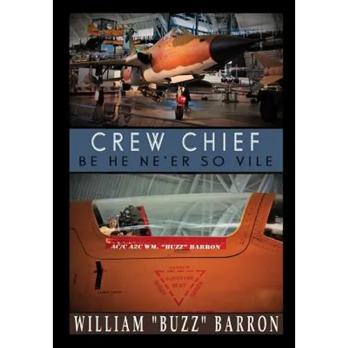 CREW CHIEF, "be he ne'er so vile" - Hardcover