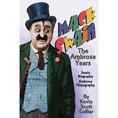 Mack Swain: The Ambrose Years - Paperback