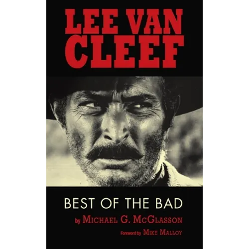 Lee Van Cleef (hardback): Best of the Bad - Hardcover