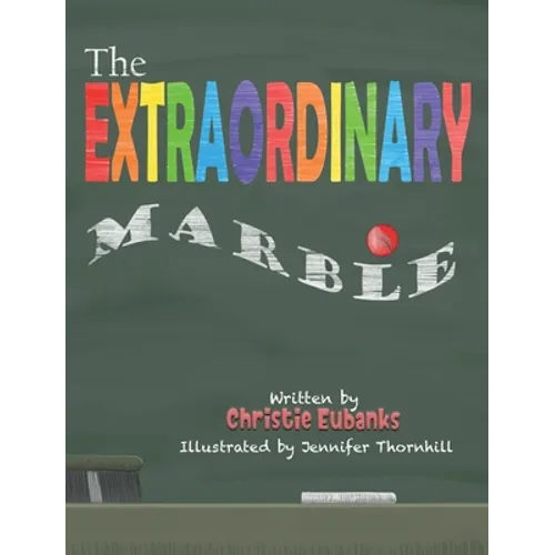 The Extraordinary Marble - Hardcover