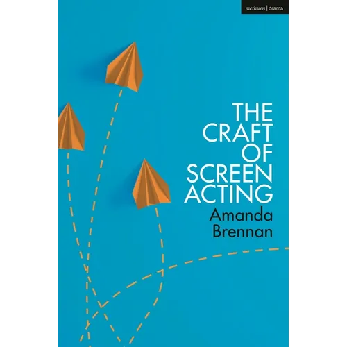 The Craft of Screen Acting - Hardcover