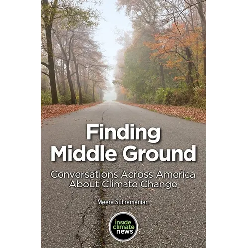 Finding Middle Ground: Conversations across America about climate change - Paperback